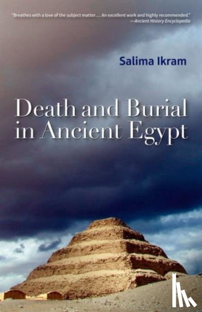 Ikram, Salima (Tutor in Egyptology - Death and Burial in Ancient Egypt