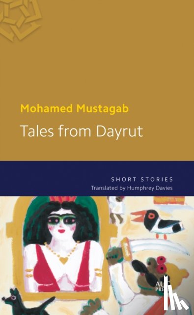 Mustagab, Mohamed - Tales from Dayrut