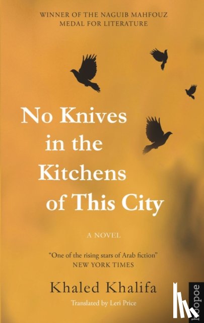 Khalifa, Khaled - No Knives in the Kitchens of This City
