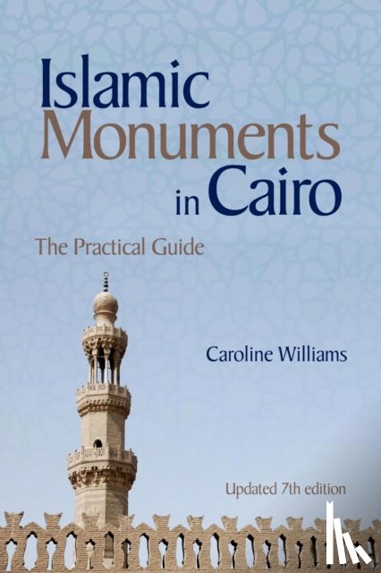 Williams, Caroline - Islamic Monuments in Cairo
