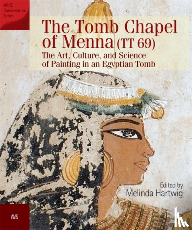 Hartwig, Melinda (Emory University - The Tomb Chapel of Menna (TT 69)