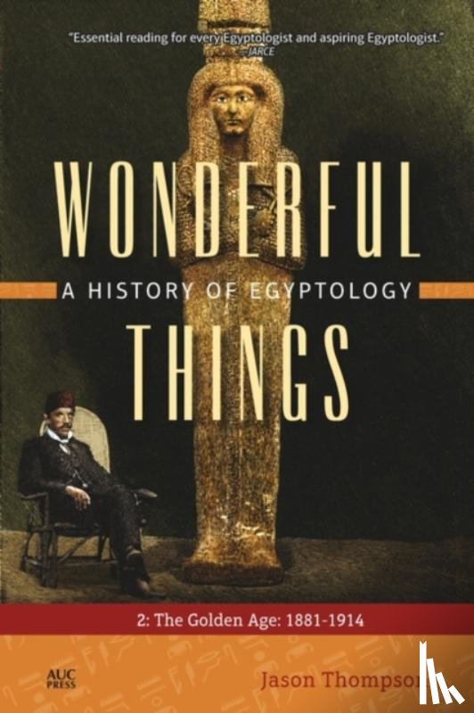 Thompson, Jason (Bates College - Wonderful Things: A History of Egyptology 2