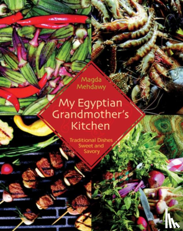 Magda Mehdawy - My Egyptian Grandmother's Kitchen