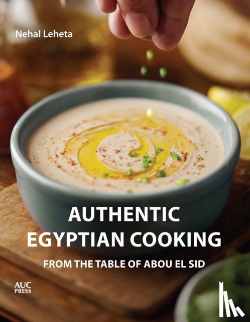 Leheta, Nehal - Authentic Egyptian Cooking