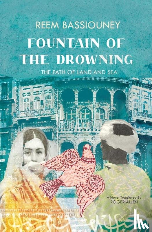 Bassiouney, Reem - Fountain of the Drowning