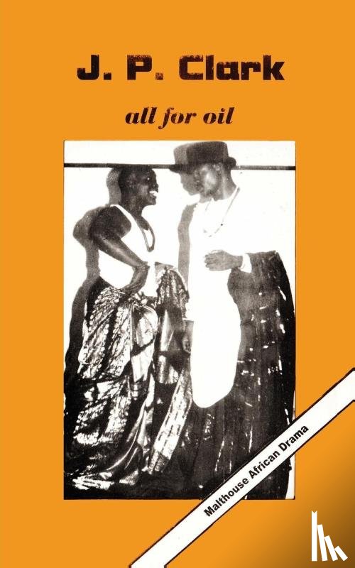 J.P. Clark - All for Oil