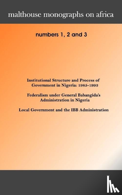 - Malthouse Monographs on Africa 1-3