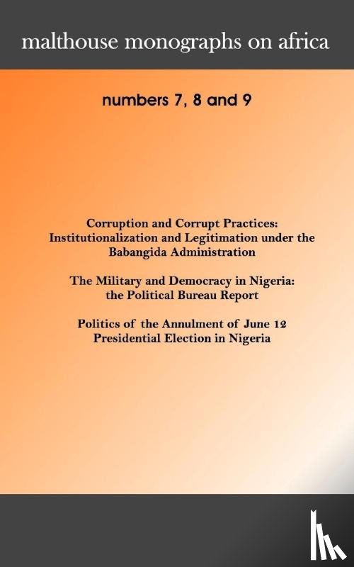  - Malthouse Monographs on Africa. 7-9