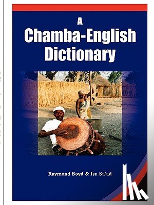 Boyd, Raymond, Sa'ad, Isa - A Chamba-English Dictionary