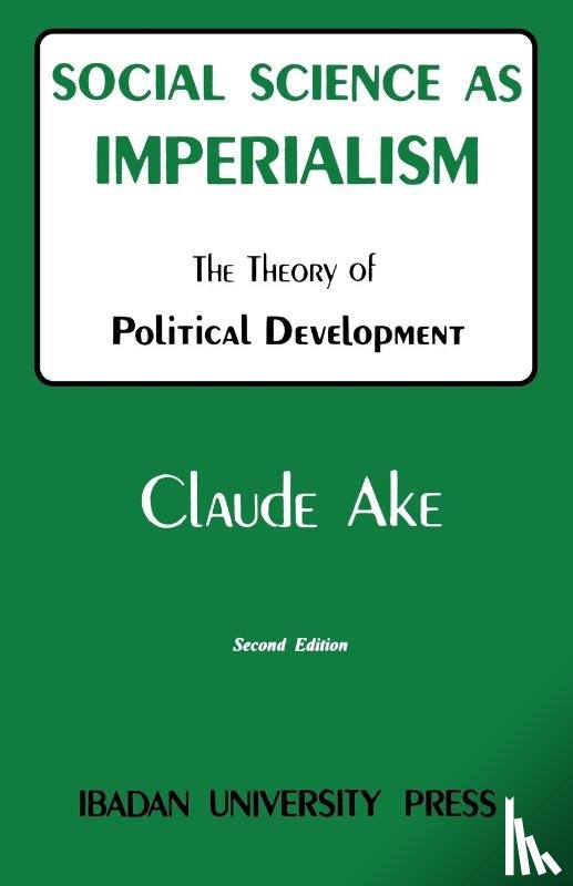 Claude Ake - Social Science as Imperialism