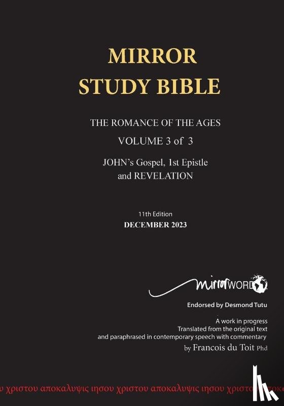 Du Toit, Francois - 11th Edition Paperback Mirror Study Bible VOL 3 Updated December 2023 John's Writings; Gospel; 1st Epistle & Apocalypse