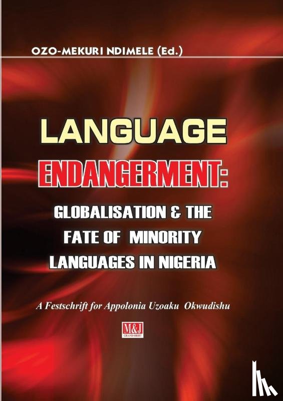  - Language Endangerment. Globalisation and the Fate of Minority Languages in Nigeria