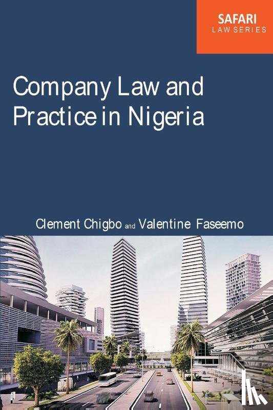 Chigbo, Clement C, Faseemo, Valentine - Company Law and Practice in Nigeria