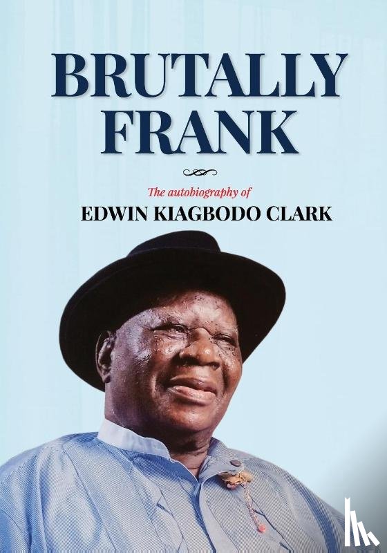 Clark, Edwin Kiagbodo - Brutally Frank