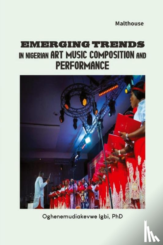 Igbi, Oghenemudiakevwe - Emerging Trends in Nigerian Art Music Composition and Performance