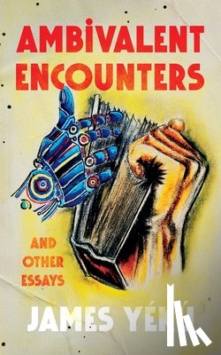 Yékú, James - Ambivalent Encounters and other essays