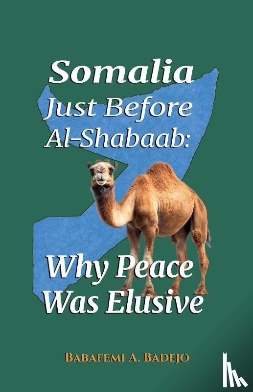 Badejo, Babafemi A. - Somalia Just Before Al-Shabaab