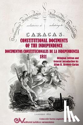  - INTERESTING OFFICIAL DOCUMENTS RELATING TO THE UNITED PROVINCES OF VENEZUELA / DOCUMENTOS OFICIALES INTERESANTES RELATIVOS A LAS PROVINCIAS UNIDAS DE VENEZUELA. London 1812