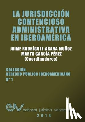 Rodriguez Arana, Jaime - La Jurisdiccion Contencioso Administrativa En Iberoamerica