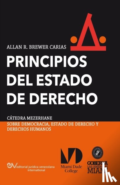 Brewer-Carias, Allan R - PRINCIPIOS DEL ESTADO DE DERECHO. Aproximacion comparativa