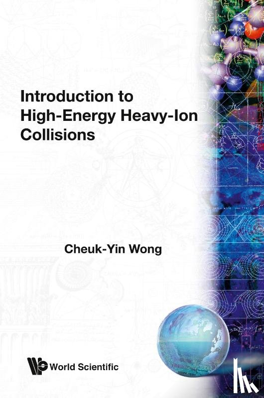 Wong, Cheuk-yin (Oak Ridge Nat'l Lab - Introduction To High-energy Heavy-ion Collisions