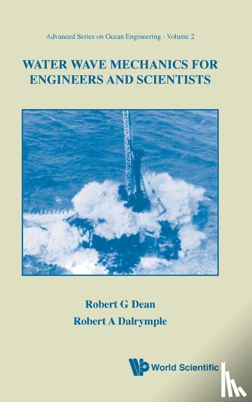 Dean, Robert G (Univ Of Florida, Dalrymple, Robert A (Johns Hopkins Univ - Water Wave Mechanics For Engineers And Scientists
