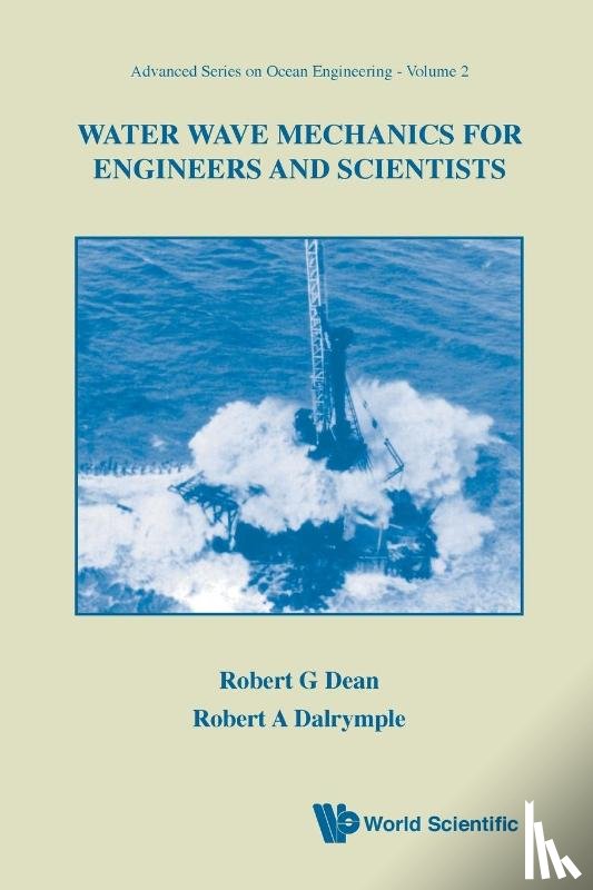 Dean, Robert G (Univ Of Florida, Dalrymple, Robert A (Johns Hopkins Univ - Water Wave Mechanics For Engineers And Scientists
