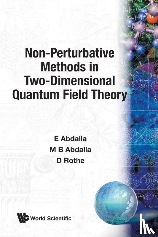 Abdalla, Elcio (Univ De Sao Paulo, Abdalla, Maria Cristina Batoni (Univ Estadual Paulista, Rothe, Klaus D (Univ Heidelberg - Non-perturbative Methods In Two-dimensional Quantum Field Theory