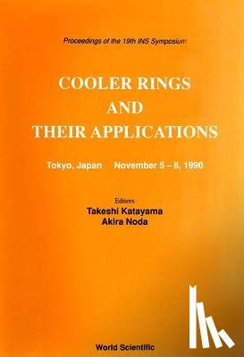  - Cooler Rings and Their Applications - Proceedings of the 19th Ins Symposium