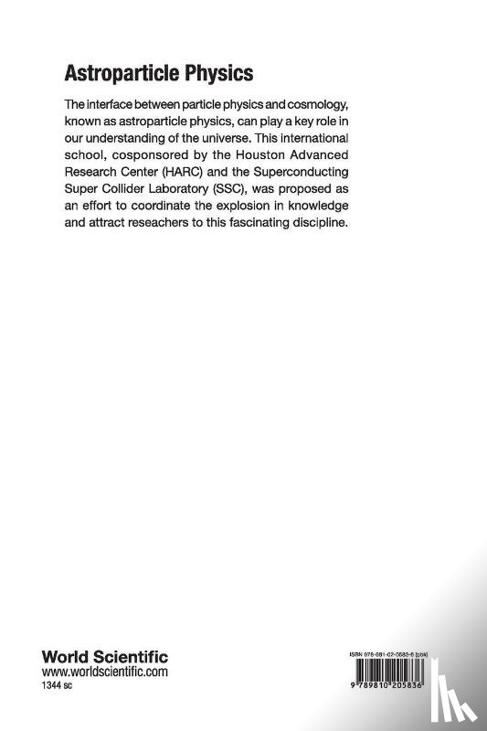  - Astroparticle Physics - Proceedings of the International School