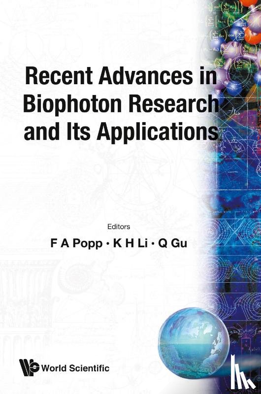  - Recent Advances In Biophoton Research And Its Applications