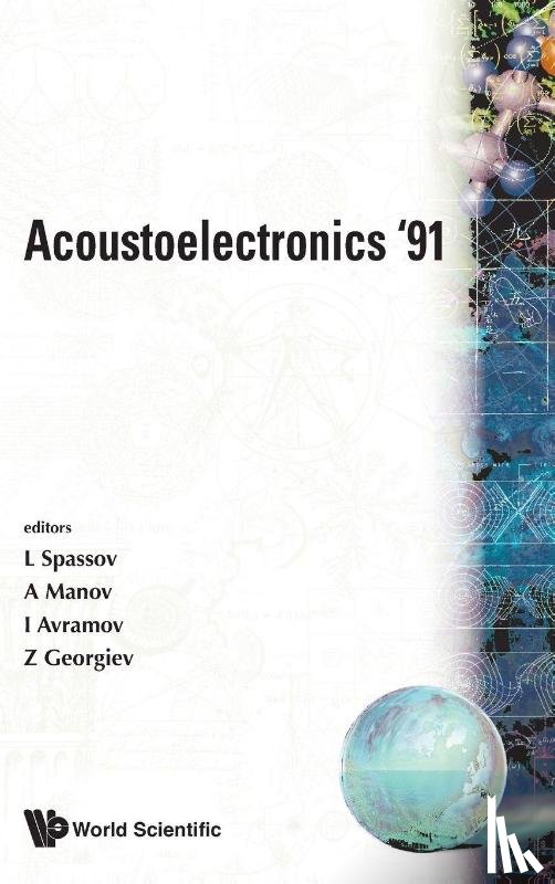 L (Bulgarian Acad Of Sci, Bulgaria) Spassov, I (Bulgarian Acad Of Sci, Bulgaria) Avramov, Z (.) Georgiev, A (Bulgarian Acad Of Sci, Bulgaria) Manov - Acoustoelectronics '91 - Proceedings Of The 5th Conference