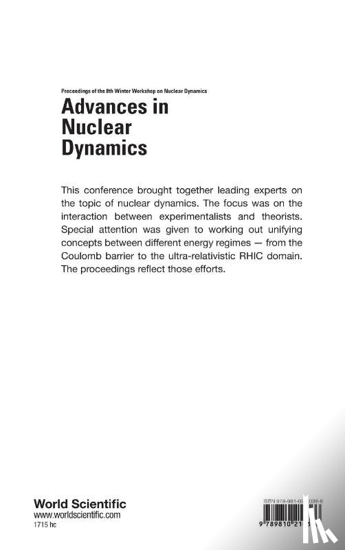 Wolfgang W (Michigan State Univ, Usa) Bauer, Birger (Argonne Nat'l Lab, Usa) Back - Advances In Nuclear Dynamics: Proceedings Of The 8th Winter Workshop On Nuclear Dynamics
