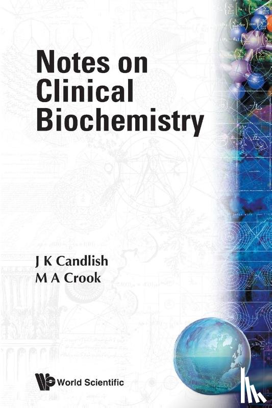Candlish, John K (.), Crook, Martin (.) - Notes On Clinical Biochemistry