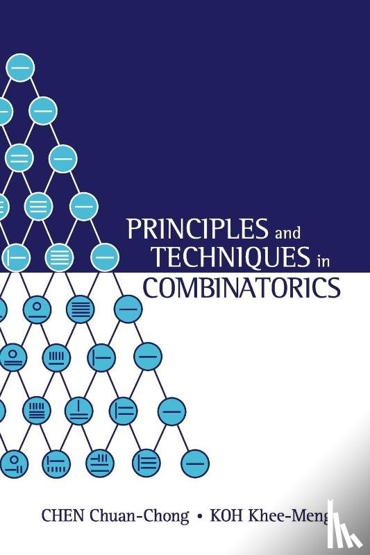 Chen, Chuan Chong (.), Koh, Khee-meng (S'pore Univ Of Technology & Design - Principles And Techniques In Combinatorics