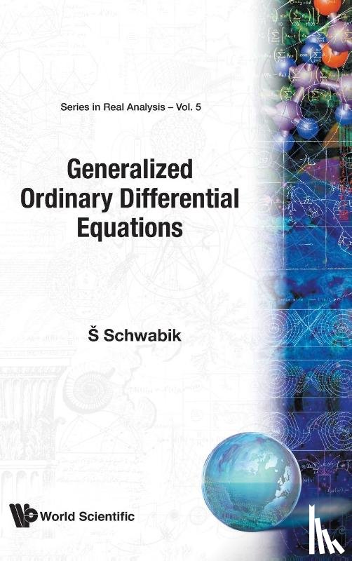 Schwabik, Stefan (Academy Of Sciences Of The Czech Republic - Generalized Ordinary Differential Equations