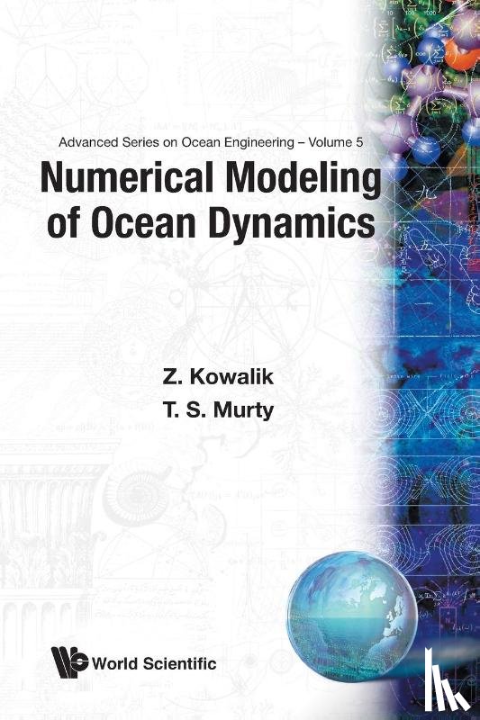 Zygmunt (Univ Of Alaska, Fairbanks, Usa) Kowalik, T S (Inst Ocean Sci) Murty - Numerical Modeling Of Ocean Dynamics