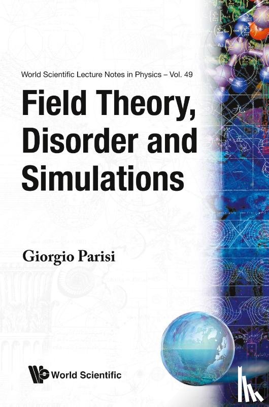 Parisi G - Field Theory, Disorder And Simulations