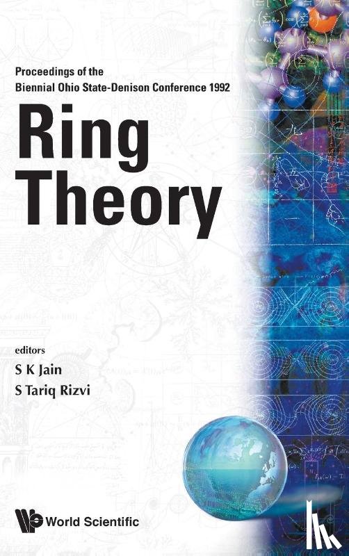 Surender K (Ohio Univ, Usa) Jain, Syed Tariq (The Ohio State Univ, Usa) Rizvi - Ring Theory - Proceedings Of The Biennial Ohio State-denison Conference 1992
