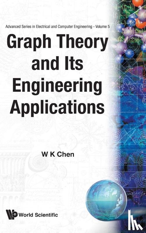 Chen, Wai-kai (Univ Of Illinois - Graph Theory And Its Engineering Applications