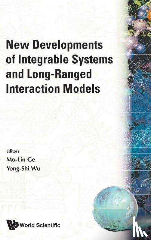 Mo-lin (Nankai Univ, China) Ge, Yong-shi (Univ Of Utah, Usa) Wu - New Developments Of Integrable Systems And Long-ranged Interaction Models