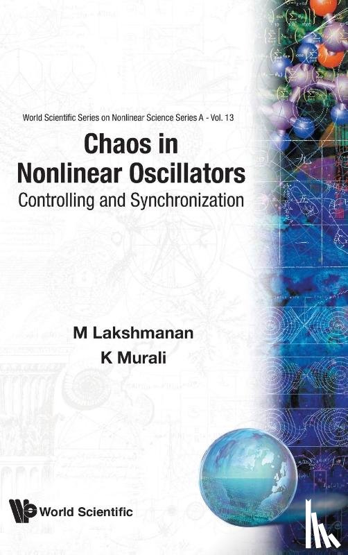 Lakshmanan, M (Bharathidason Univ, Murali, K (Bharathidason Univ - Chaos In Nonlinear Oscillators: Controlling And Synchronization