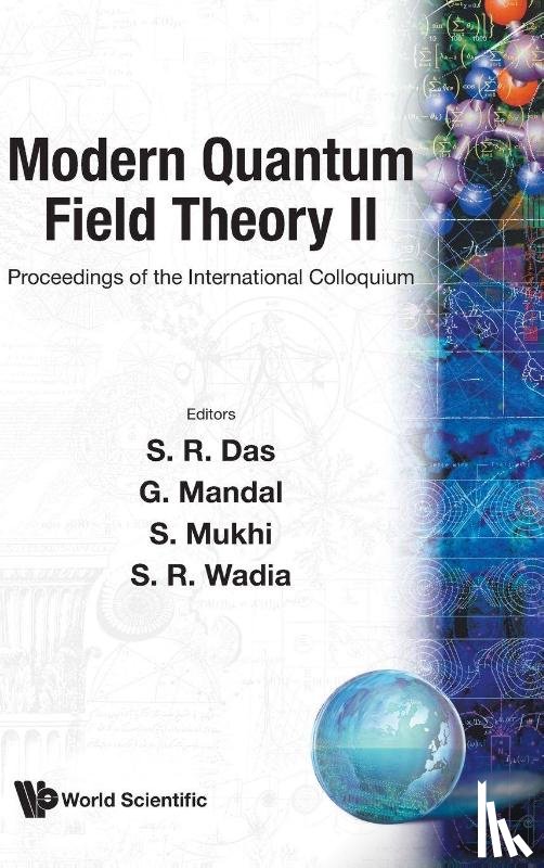 G Mandal, S Mukhi R Das R Wadia - Modern Quantum Field Theory Ii - Proceedings Of The International Colloquium
