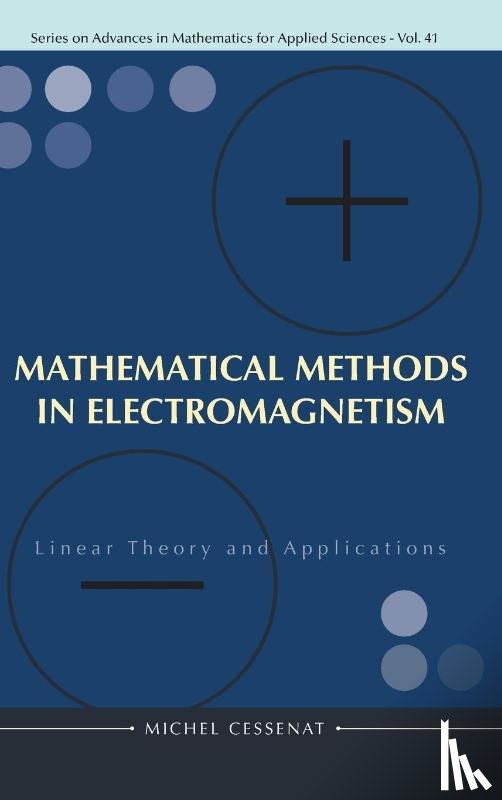 Cessenat, Michel (Cea/dam - Mathematical Methods In Electromagnetism: Linear Theory And Applications