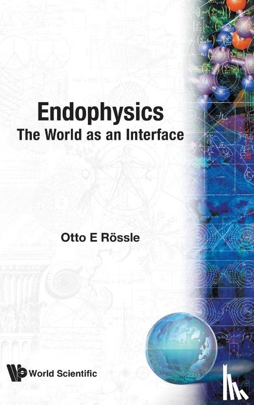 Rossler, Otto E (The Inst For Fractal Research - Endophysics: The World As An Interface