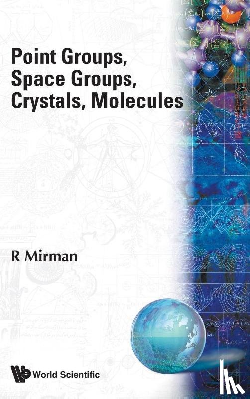 Ronald (.) Mirman - Point Groups, Space Groups, Crystals, Molecules