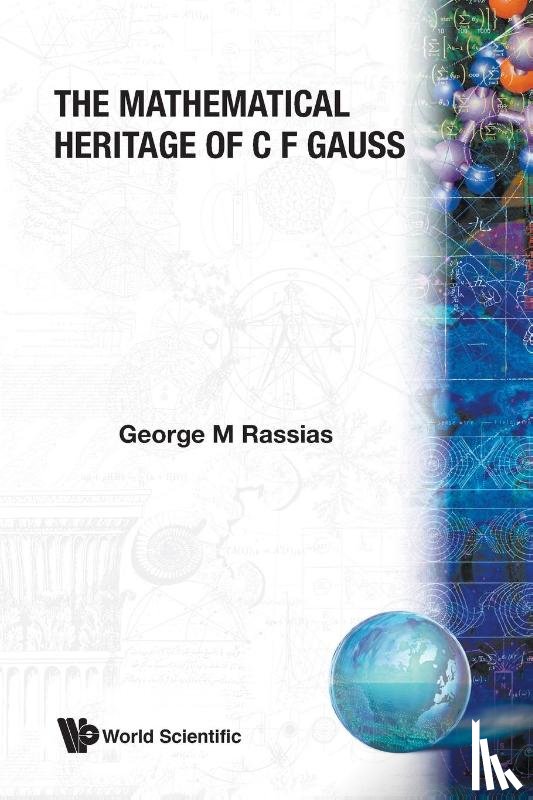 George M (American College Of Greece) Rassias - Mathematical Heritage Of C F Gauss, The