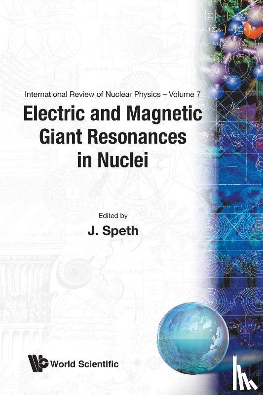 Speth J - Electric And Magnetic Giant Resonances In Nuclei