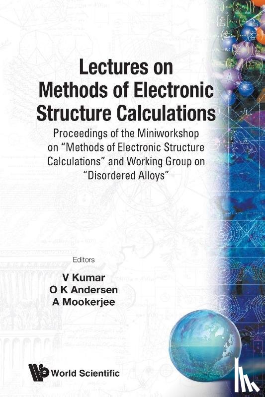 V Kumar, O K Andersen & A Mookerjee - LECTURES ON METHODS OF ELECTRONIC STRUCTURE CALCULATIONS