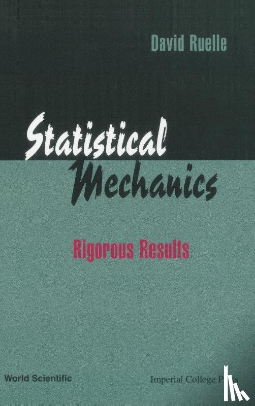 Ruelle, David (Institute Des Hautes Etudes Scientifiques - Statistical Mechanics: Rigorous Results